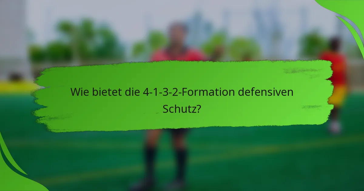 Wie bietet die 4-1-3-2-Formation defensiven Schutz?
