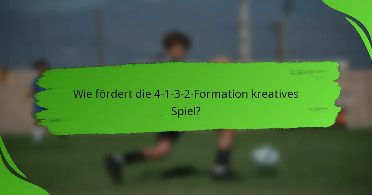Wie fördert die 4-1-3-2-Formation kreatives Spiel?